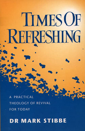 Times of Refreshing: A Practical Theology of Revival for Today,Used
