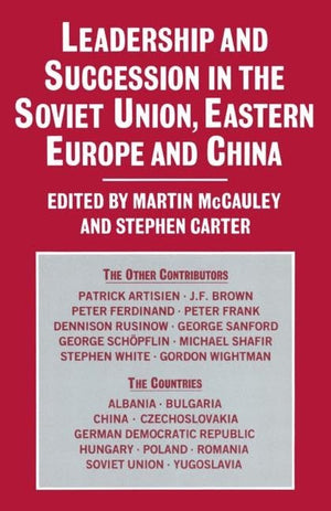 Leadership and Succession in the Soviet Union, Eastern Europe, and China,Used