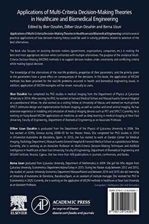 Applications of MultiCriteria DecisionMaking Theories in Healthcare and Biomedical Engineering,Used