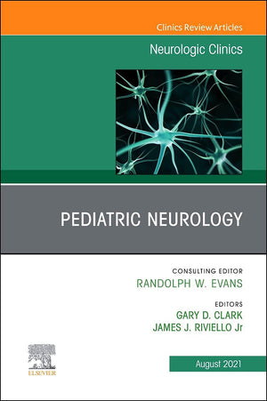 Pediatric Neurology, An Issue Of Neurologic Clinics (Volume 393) (The Clinics: Internal Medicine, Volume 393),Used