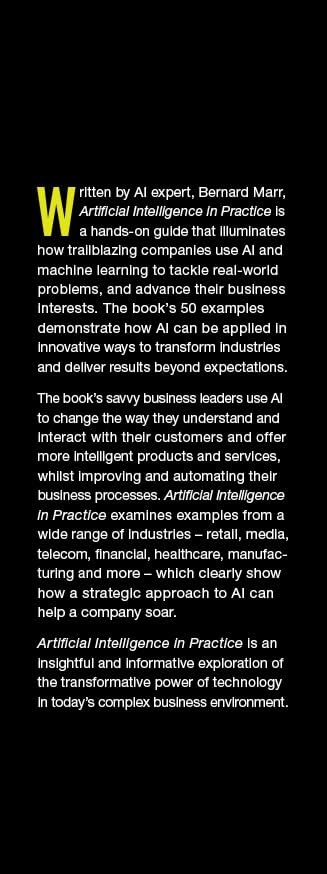 Artificial Intelligence In Practice: How 50 Successful Companies Used Ai And Machine Learning To Solve Problems