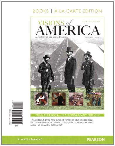 Visions Of America: A History Of The United States, Volume One, Books A La Carte Edition (2Nd Edition)