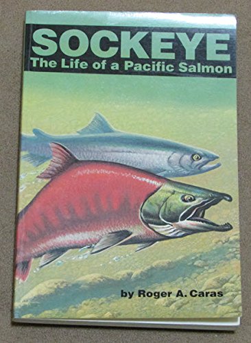 Sockeye: The Life Of A Pacific Salmon,Used