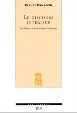 Le Discours intrieur. De Platon  Guillaume d'Ockham,Used