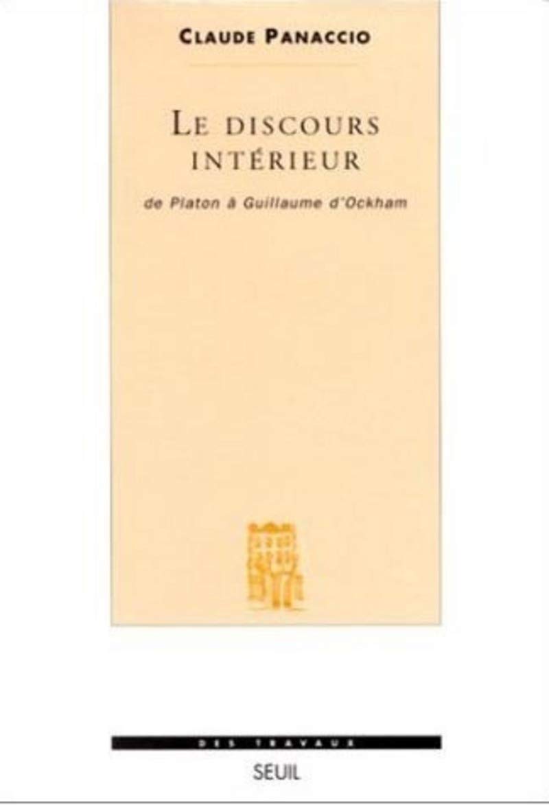 Le Discours intrieur. De Platon  Guillaume d'Ockham,Used