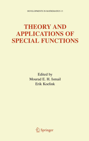 Theory And Applications Of Special Functions: A Volume Dedicated To Mizan Rahman (Developments In Mathematics, 13),New