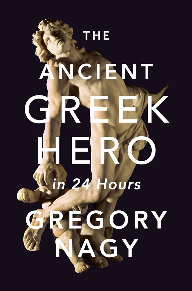 The Ancient Greek Hero In 24 Hours,New