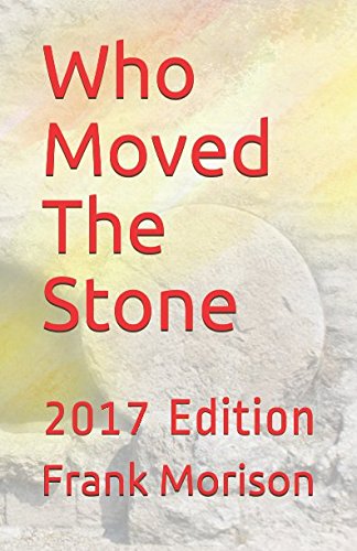Who Moved The Stone: 2017 Edition (Christian Classics),Used