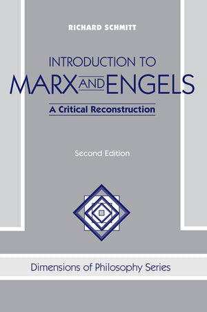 Introduction To Marx And Engels: A Critical Reconstruction, Second Edition (Dimensions of Philosophy Series),Used