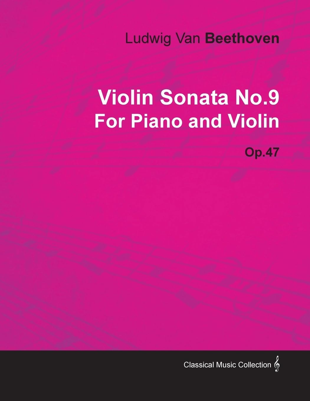 Violin Sonata  No. 9  Op. 47  For Piano And Violin: With A Biography By Joseph Otten,Used