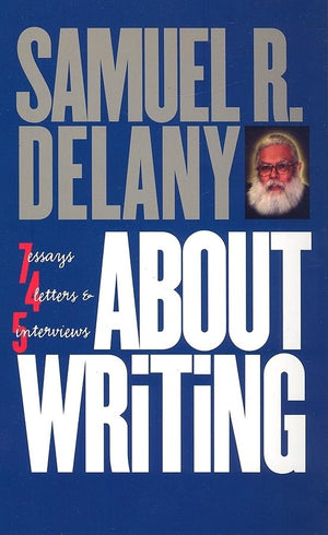 About Writing: Seven Essays, Four Letters, & Five Interviews,Used