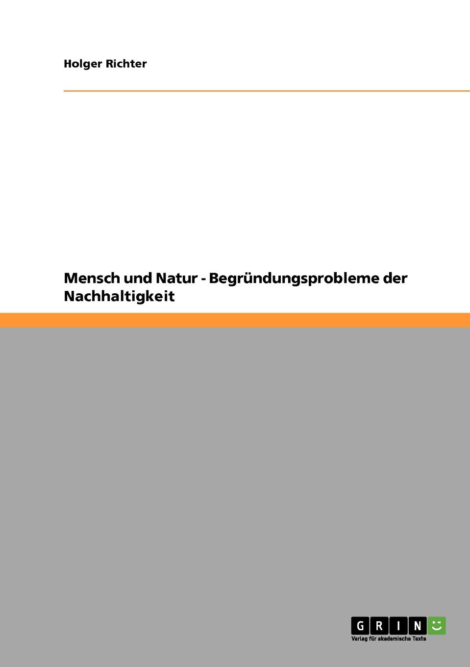 Mensch und Natur  Begrndungsprobleme der Nachhaltigkeit (German Edition),Used