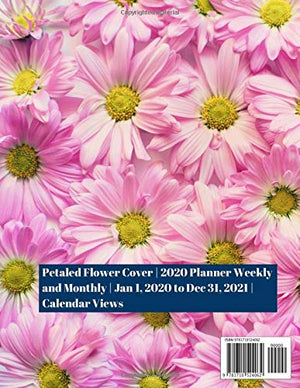 20202021 Two Year Planner: Petaled Flower Cover  2020 Planner Weekly and Monthly  Jan 1, 2020 to Dec 31, 2021  Calendar Views,Used