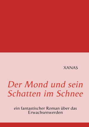 Der Mond und sein Schatten im Schnee (German Edition),Used