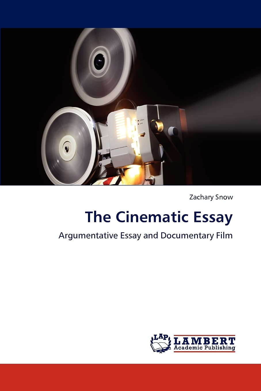 The Cinematic Essay: Argumentative Essay and Documentary Film,Used