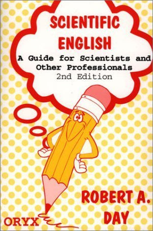 Scientific English: A Guide for Scientists and Other Professionals,Used