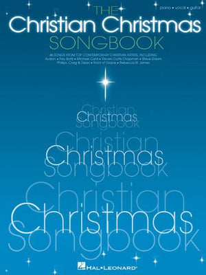 The Christian Christmas Songbook: 46 Songs from Top Contemporary Christian Artists,Used