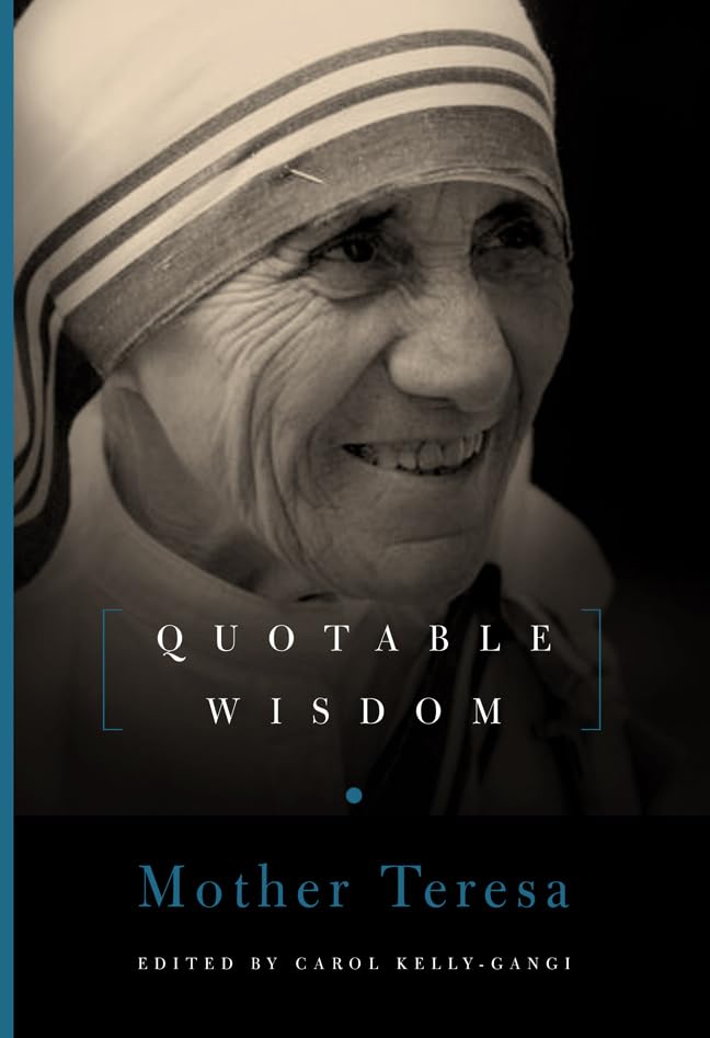 Mother Teresa: Quotable Wisdom,New
