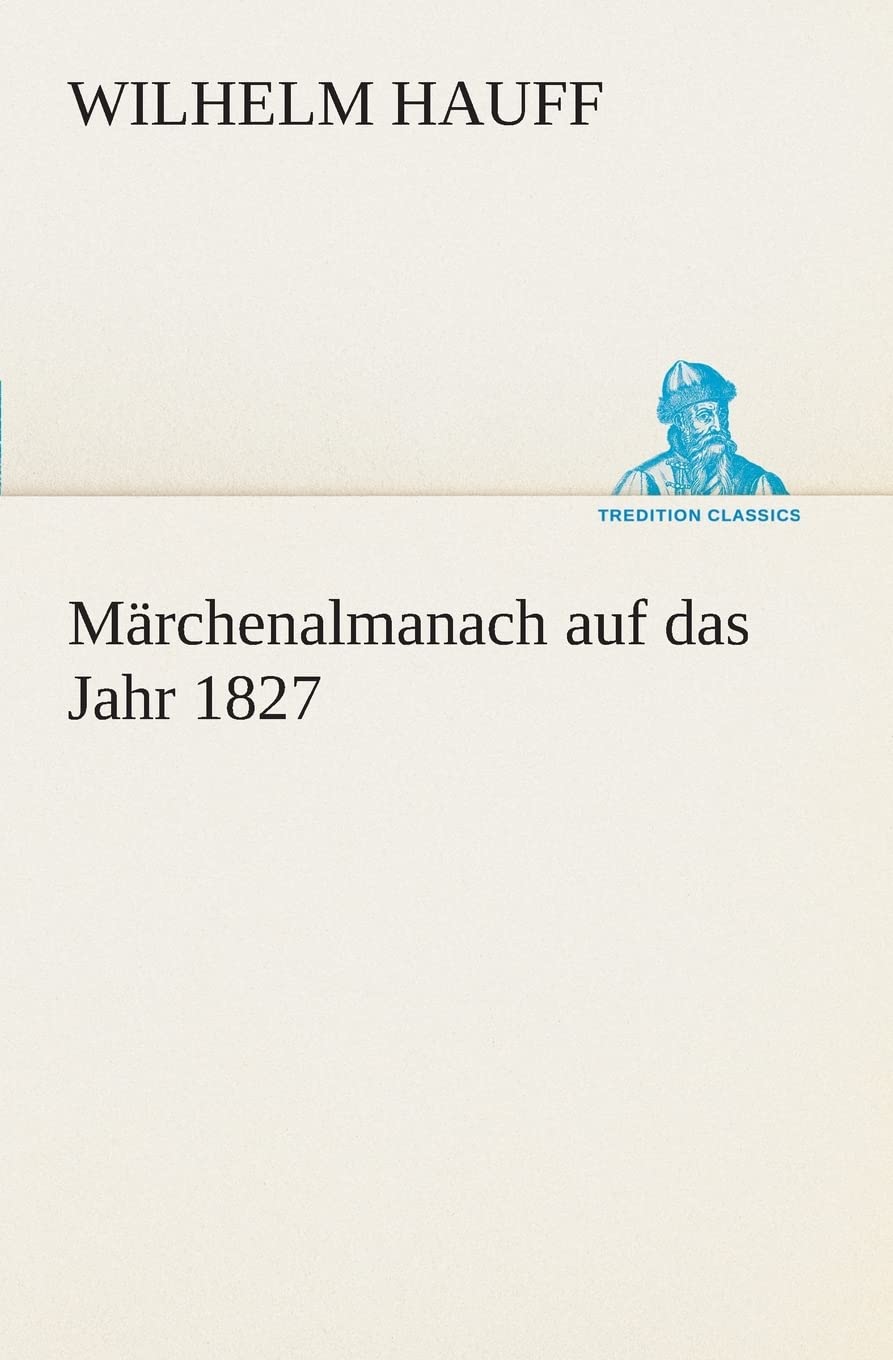 Mrchenalmanach auf das Jahr 1827 (German Edition),Used