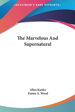 The Marvelous and Supernatural,Used