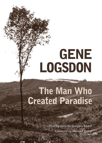 The Man Who Created Paradise: A Fable (Ohio Bicentennial),Used