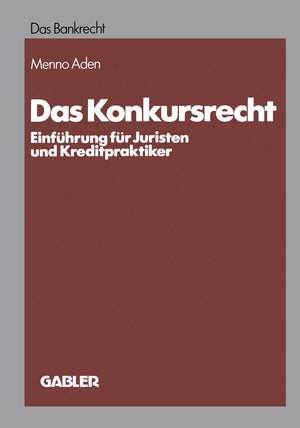 Das Konkursrecht: Einfhrung fr Juristen und Kreditpraktiker (Das Bankrecht) (German Edition),Used