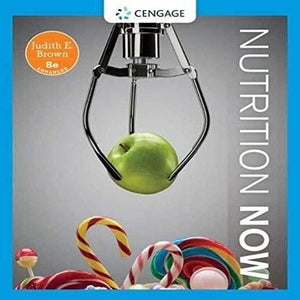 Nutrition Now, Enhanced Edition,New
