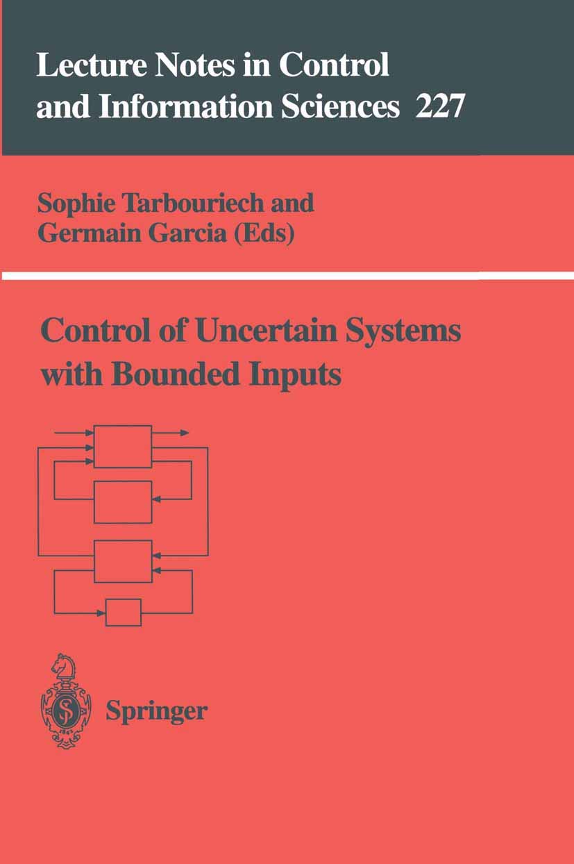 Control of Uncertain Systems with Bounded Inputs (Lecture Notes in Control and Information Sciences, 227),Used