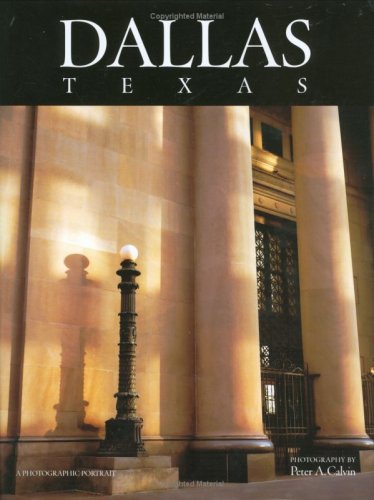 Dallas, Texas: A Photographic Portrait,Used