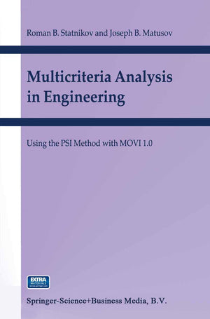 Multicriteria Analysis in Engineering: Using the PSI Method with MOVI 1.0,Used