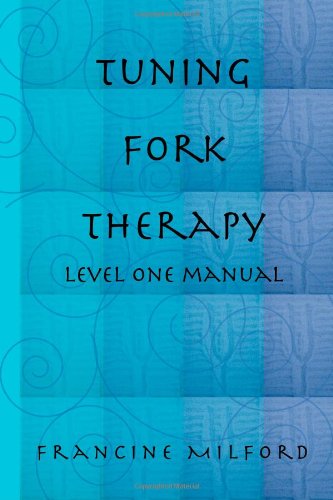 Tuning Fork Therapy  Level One Training,Used