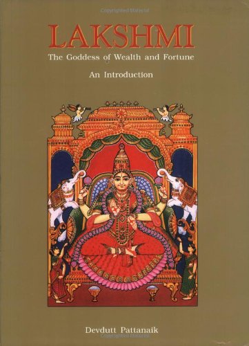 Lakshmi: The Goddess of Wealth and FortuneAn Introduction,Used