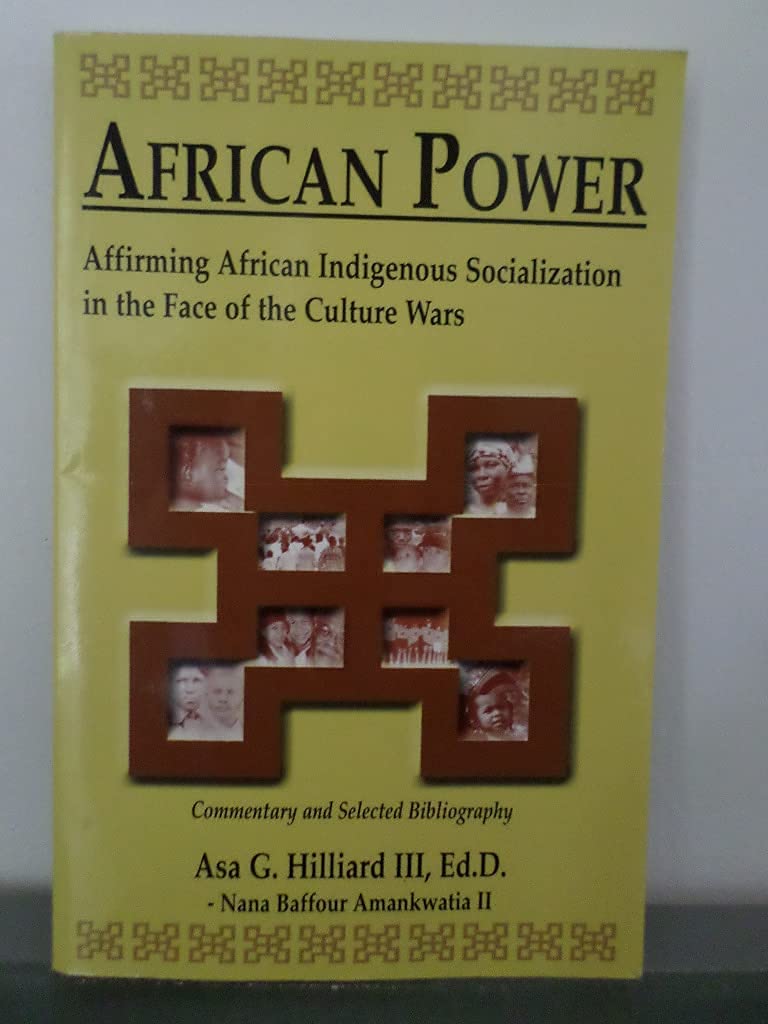 African Power: Affirming Africna Indigenous Socialization in the Face of the Culture Wars,New