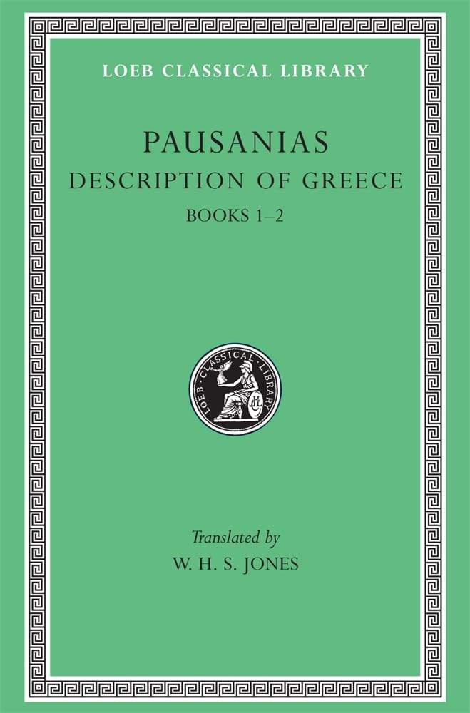 Description of Greece, Volume I: Books 12 (Loeb Classical Library),New