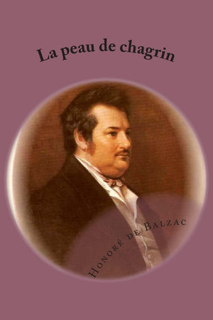La peau de chagrin: La comedie humaine (Etudes philosophiques) (French Edition),Used