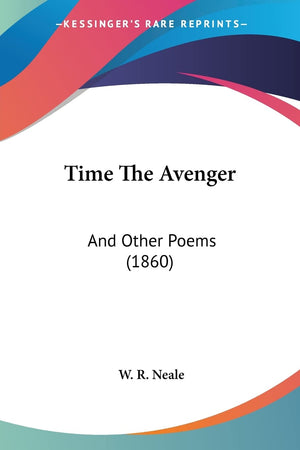 Time The Avenger: And Other Poems (1860),Used