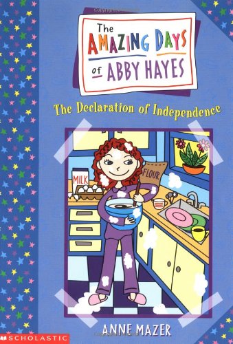 Amazing Days Of Abby Hayes, The #02: Declaration Of Independence,Used