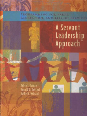 Programming For Parks, Recreation, And Leisure Services: A Servant Leadership Approach,Used