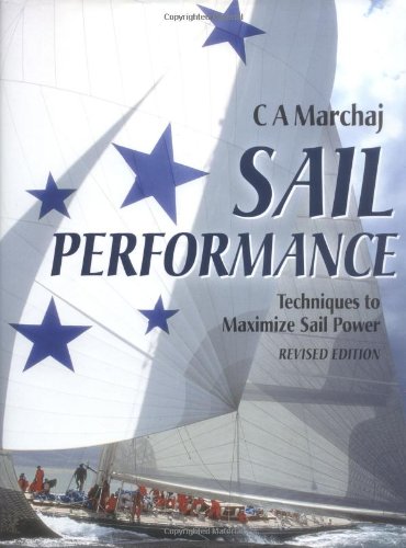 Sail Performance : Techniques to Maximize Sail Power,Used