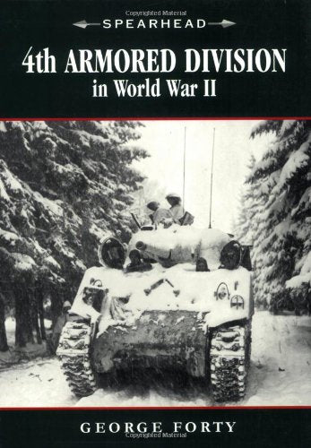 4Th Armored Division In World War Ii (Spearhead)