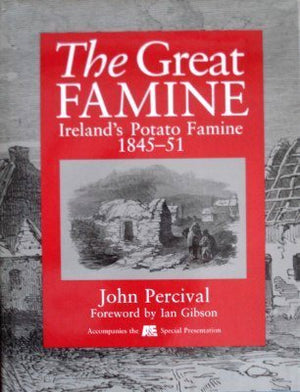 The Great Famine Ireland's Potato Famine 184551,New