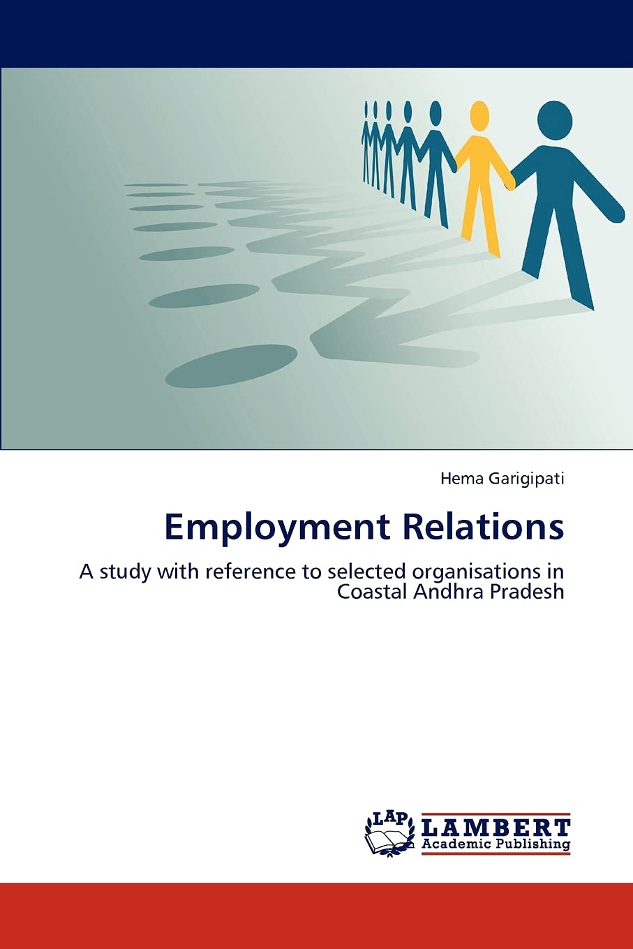 Employment Relations: A study with reference to selected organisations in Coastal Andhra Pradesh,Used