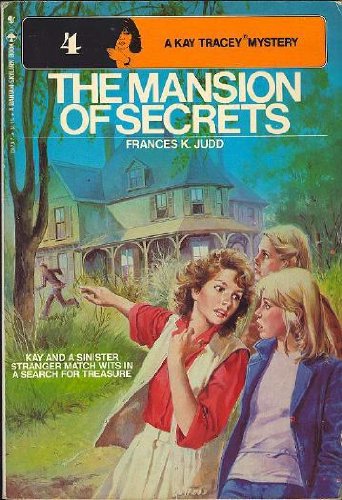 The Mansion of Secrets (A Kay Tracey Mystery No. 4),Used
