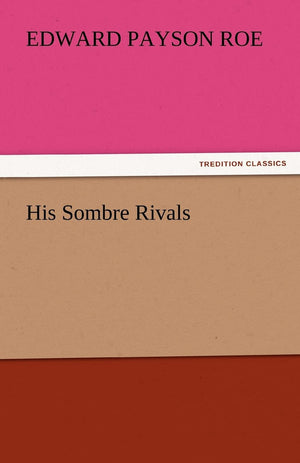 His Sombre Rivals,Used