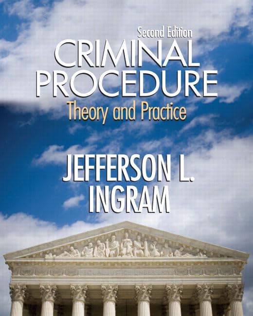 Criminal Procedure: Theory and Practice (2nd Edition),Used