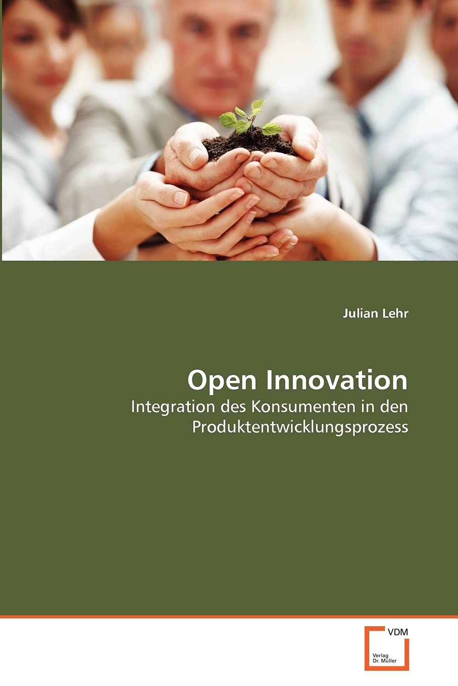 Open Innovation: Integration des Konsumenten in den Produktentwicklungsprozess (German Edition),Used