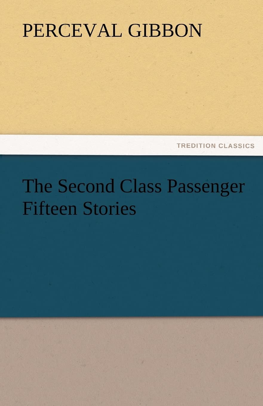 The Second Class Passenger Fifteen Stories,Used