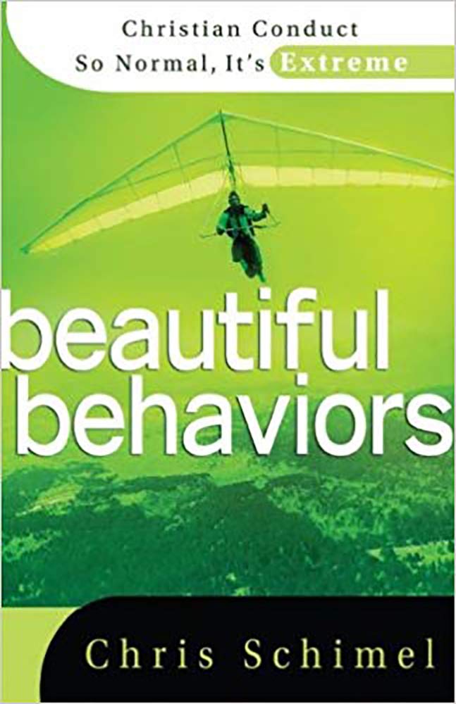 Beautiful Behaviors: Christian Conduct So Normal It's Extreme,Used