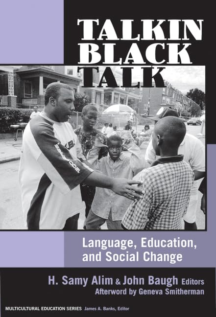 Talkin Black Talk: Language, Education, And Social Change (Multicultural Education Series),Used