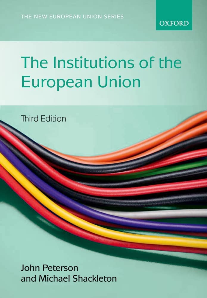 The Institutions of the European Union (The New European Union Series),Used